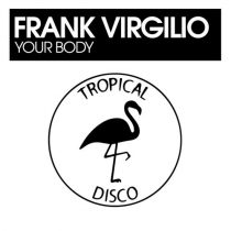 Frank Virgilio – Your Body