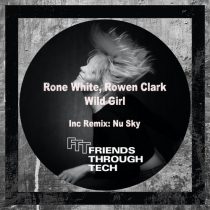 Rone White, Rowen Clark – Wild Girl