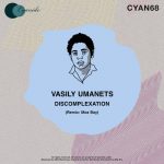 Vasily Umanets – Discomplexation