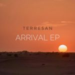 Terresan – Arrival