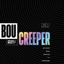 Upgrade, Chimpo, Bou – Creeper EP