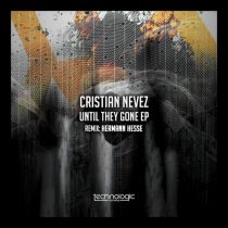 Cristian Nevez – Until they gone
