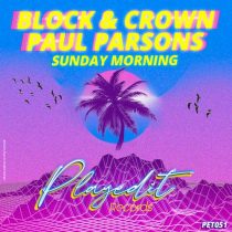Paul Parsons, Block & Crown – Sunday Morning