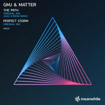GMJ, Matter – The Path / Perfect Storm (including Alex O’Rion Remix)