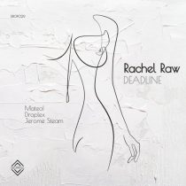 Rachel Raw – Deadline
