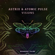 Astrix, Atomic Pulse – Visions