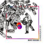 Roe Deers – Lumberjack EP