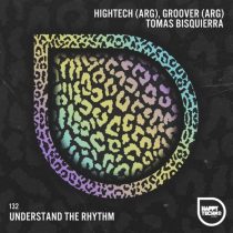 HIGHTECH (ARG) – Understand the Rhythm