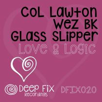 Glass Slipper, Wez BK, Col Lawton – Love & Logic
