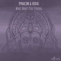 Dynacom (ARG), Bodai – What Makes You Strong