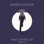 Bardia Salour – Mind Control EP