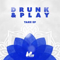 BUSS (BR), Drunk & Play – Take EP (Extended Mix)