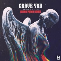 Juicy Cola, LRMEO – Crave You (Jolyon Petch Extended Mix)