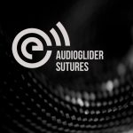 Audioglider – Sutures