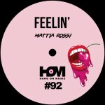 Mattia Rossi – Feelin’ EP