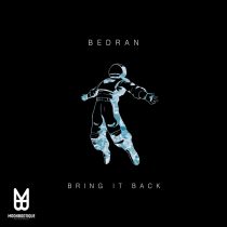 BEDRAN. – Bring It Back