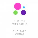 The Yard Woman – Light X-Her Vanity