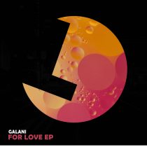 Galani – For Love Ep