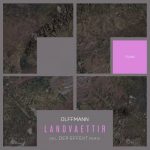 Olffmann – Landvaettir (incl. Der Effekt Remix)