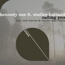 Shelley Harland, Kennedy One – Calling You