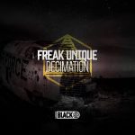 Freak Unique – Decimation