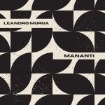 Leandro Murua – Mananti