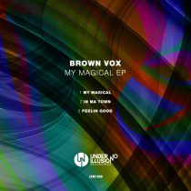 Brown Vox – My Magical EP