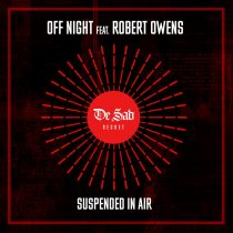 Robert Owens, Off Night – Suspended In Air