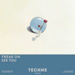 FREAK ON – See You (Extended Mix)