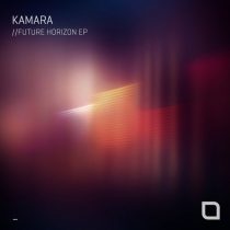 Kamara – Future Horizon EP