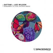 Lee Wilson, Sattam – Remember To Love