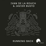 Ivan De La Rouch, Javier Busto – Running Back