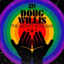 Doug Willis, Dave Lee – Doug Willis – The Mighty Douglas (Doug’s Godbizniss Mix)