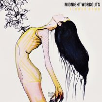 Midnight Workouts – Flower Bomb