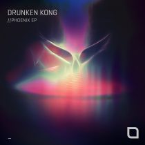 Drunken Kong – Phoenix EP