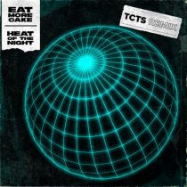 Eat More Cake – Heat Of The Night (TCTS Remix)