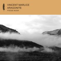 Vincent Marlice – Aragonite