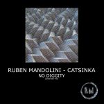 Ruben Mandolini, Catsinka – No Diggity (Extended Mixes)