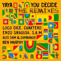 Yaya – You Decide LP (The Remixes)