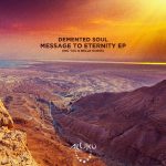 TAU, Demented Soul, Nelle Guess – Message to Eternity EP