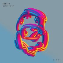 edetto – Hustler EP