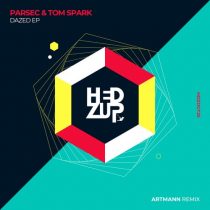 Parsec (UK), Tom Spark – Dazed EP & Artmann remix