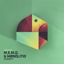 M.E.M.O., Mønölitio – Eternity