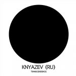 Knyazev (RU) – Transcendence