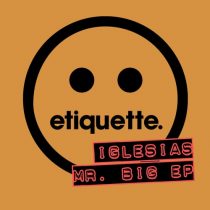 Iglesias – Mr Big EP