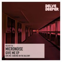 Micronoise – Give Me E.P.