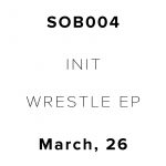 INIT – Wrestle EP