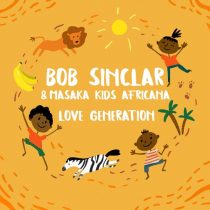 Bob Sinclar, Masaka Kids Africana – Love Generation (Club Extended)