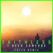 Faithless, Nathan Ball, Caleb Femi – I Need Someone (feat. Nathan Ball & Caleb Femi) [Yotto Remix] [Extended Mix]