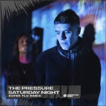 The Pressure – Saturday Night (Super Flu Extended Remix)